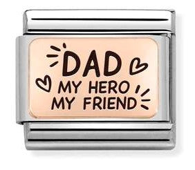 430111/13 Classic S/steel,Bonded Rose Gold Dad my hero my friend